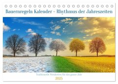 Bauernregeln Kalender - Rhythmus der Jahreszeiten (Tischkalender 2025 DIN A5 quer), CALVENDO Monatskalender