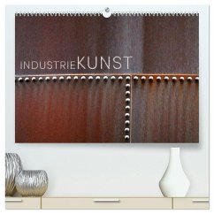 INDUSTRIEKUNST (hochwertiger Premium Wandkalender 2025 DIN A2 quer), Kunstdruck in Hochglanz