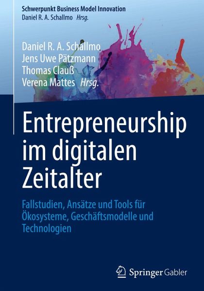 Entrepreneurship im digitalen Zeitalter Entrepreneurship im digitalen Zeitalter