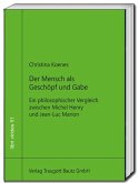 Der Mensch als Geschöpf und Gabe