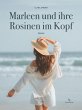 Marleen und ihre Rosinen im Kopf - Bild 1