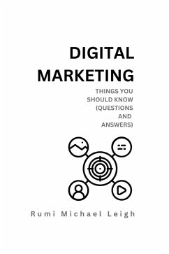 Digital Marketing (eBook, ePUB) - Michael Leigh, Rumi