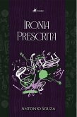 Ironia Prescrita (eBook, ePUB)