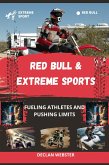 Red Bull and Extreme Sports (eBook, ePUB)