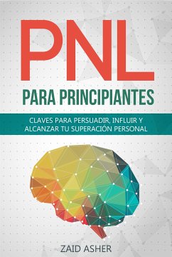 PNL PARA PRINCIPIANTES (eBook, ePUB) - ASHER, ZAID