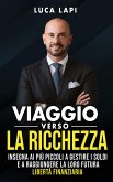 Viaggio verso la ricchezza (eBook, ePUB)