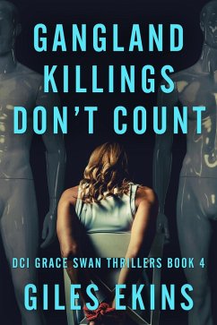 Gangland Killings Don't Count (eBook, ePUB) - Ekins, Giles