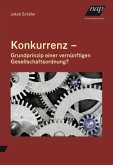 Konkurrenz - Grundprinzip einer vernünftigen Gesellschaftsordnung?