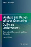 Analysis and Design of Next-Generation Software Architectures
