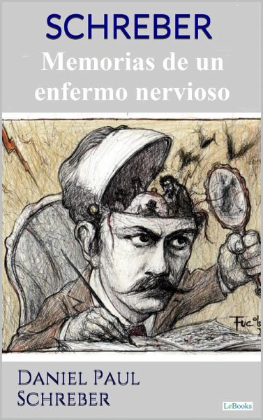 SCHREBER: Memorias de un enfermo nervioso (eBook, ePUB) SCHREBER: Memorias de un enfermo nervioso (eBook, ePUB)