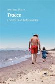 Tracce - I ricordi di un baby boomer (eBook, ePUB) Tracce - I ricordi di un baby boomer (eBook, ePUB)