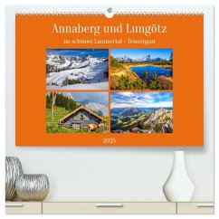 Annaberg und Lungötz (hochwertiger Premium Wandkalender 2025 DIN A2 quer), Kunstdruck in Hochglanz