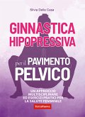 Ginnastica hipopressiva per il pavimento pelvico (fixed-layout eBook, ePUB)