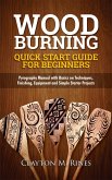 Woodburning Quick Start Guide for Beginners (eBook, ePUB)