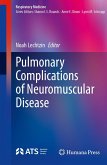 Pulmonary Complications of Neuromuscular Disease (eBook, PDF) Pulmonary Complications of Neuromuscular Disease (eBook, PDF)