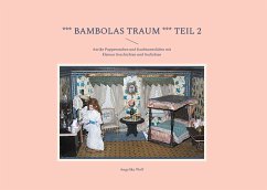 *** Bambolas Traum *** Teil 2 (eBook, ePUB) - Wolf, Angelika