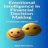 Emotional Intelligence in Financial Decision Making: Avoiding Impulsivity (eBook, ePUB)