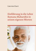 Einführung in die Lehre Ramana Maharshis in seinen eigenen Worten (eBook, ePUB)