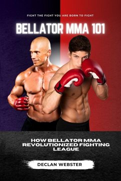 Cover Bellator MMA 101 (eBook, ePUB)