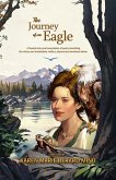 The Journey of an Eagle (eBook, ePUB) The Journey of an Eagle (eBook, ePUB)