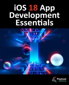 iOS 18 App Development Essentials (eBook, ePUB) - Smyth, Neil