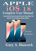Apple iOS 18 Complete User Manual (eBook, ePUB) Apple iOS 18 Complete User Manual (eBook, ePUB)