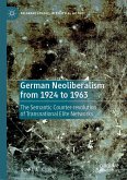 German Neoliberalism from 1924 to 1963 (eBook, PDF)