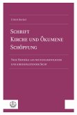 Schrift – Kirche und Ökumene – Schöpfung (eBook, PDF)