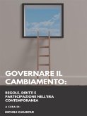 Governare il cambiamento: regole, diritti e partecipazione nell’era contemporanea (eBook, ePUB)