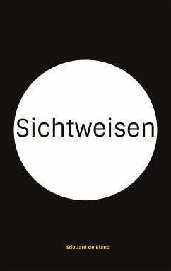 Sichtweisen (eBook, ePUB) - de Blanc, Edouard