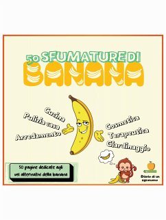 50 sfumature di banana (eBook, PDF) - Pieroni, Lorenzo