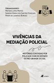 Vivências da Mediação Policial (eBook, ePUB)