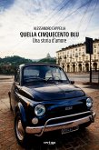 Quella Cinquecento blu (eBook, ePUB)