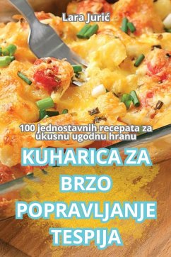 KUHARICA ZA BRZO POPRAVLJANJE TESPIJA - Lara Juri¿