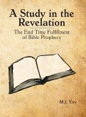 A Study in the Revelation A Study in the Revelation