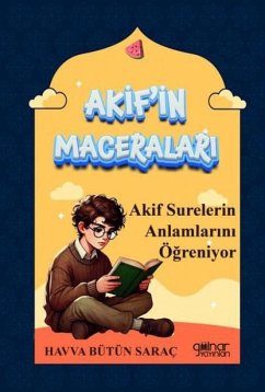 Cover Akif Surelerin Anlamlarini Ögreniyor - Akifin Maceralari