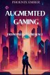 Augmented Gaming From Pixels To... - Bild 1