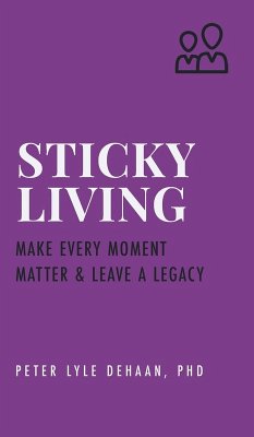 Sticky Living - DeHaan, Peter Lyle