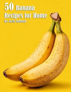 50 Banana Recipes for Home - Johnson, Kelly