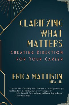 Clarifying What Matters - Mattison, Erica