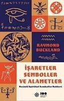 Isaretler Semboller ve Alametler - Buckland, Raymond