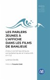 PARLERS JEUNES A L'AFFICHE DANS LES FILMS DE BANLIEUE