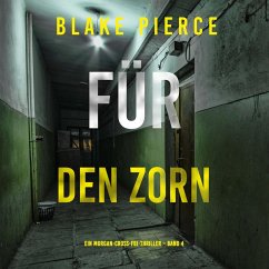 Für den Zorn (Ein Morgan-Cross-FBI-Thriller – Band 4) (MP3-Download) - Pierce, Blake