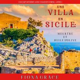 Une Villa en Sicile : Meurtre et Huile d'Olive (Un Cozy Mystery entre Chats et Chiens – Livre 1) (MP3-Download) Une Villa en Sicile : Meurtre et Huile d'Olive (Un Cozy Mystery entre Chats et Chiens – Livre 1) (MP3-Download)