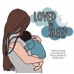 Loved to Sleep - Morales McDowell, Paula