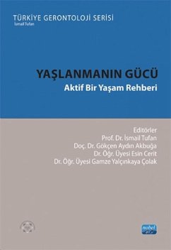 Cover Yaslanmanin Gücü - Aktif Bir Yasam Rehberi