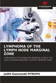 LYMPHOMA OF THE LYMPH NODE MARGINAL ZONE LYMPHOMA OF THE LYMPH NODE MARGINAL ZONE