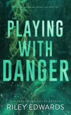 Playing With Danger - Edwards, Riley