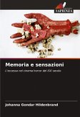 Memoria e sensazioni Memoria e sensazioni