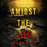 Amidst the Lies (A Tori Spark FBI Suspense Thriller—Book Five) (MP3-Download) Amidst the Lies (A Tori Spark FBI Suspense Thriller—Book Five) (MP3-Download)